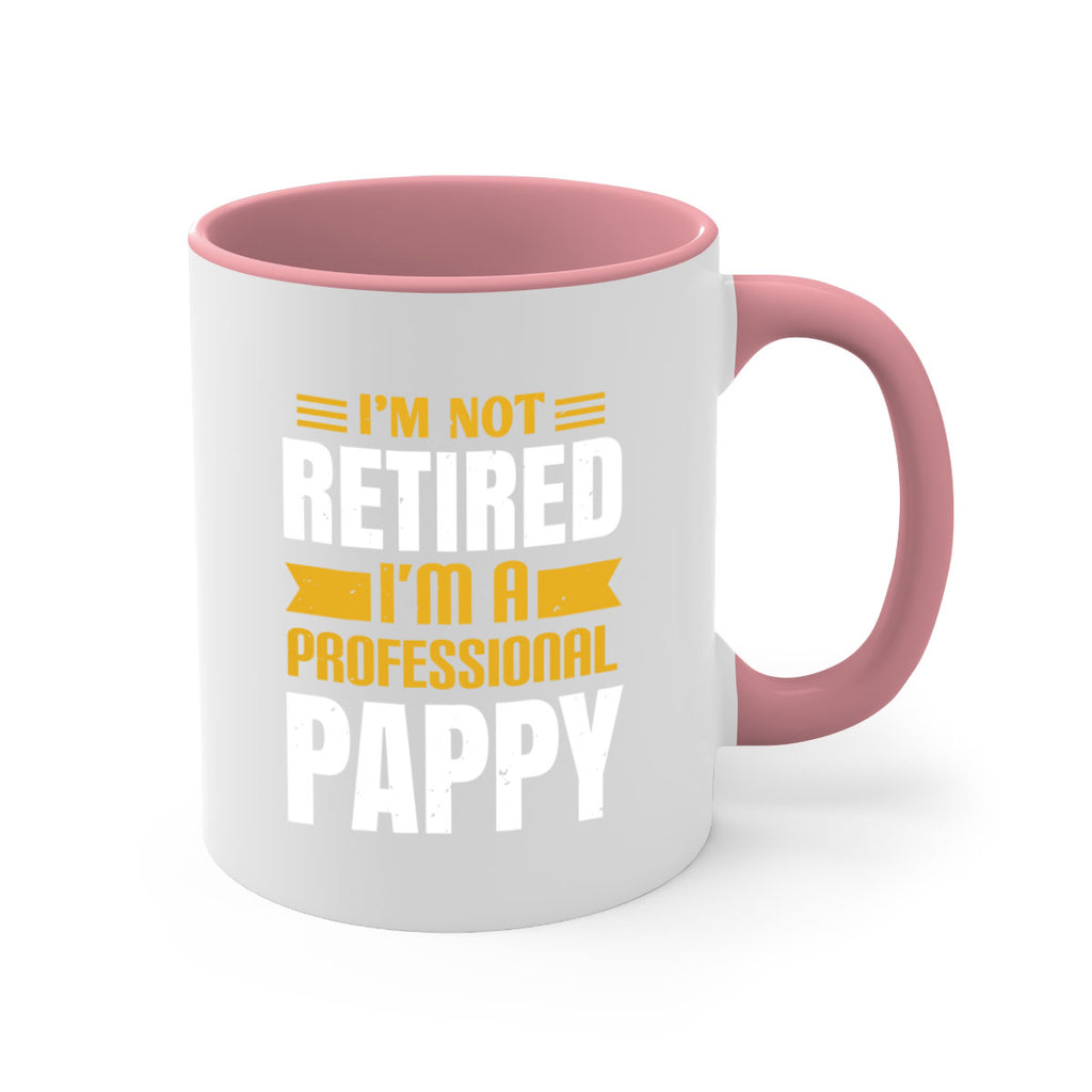 im not retired im a professional pappy 35#- grandpa-Mug / Coffee Cup