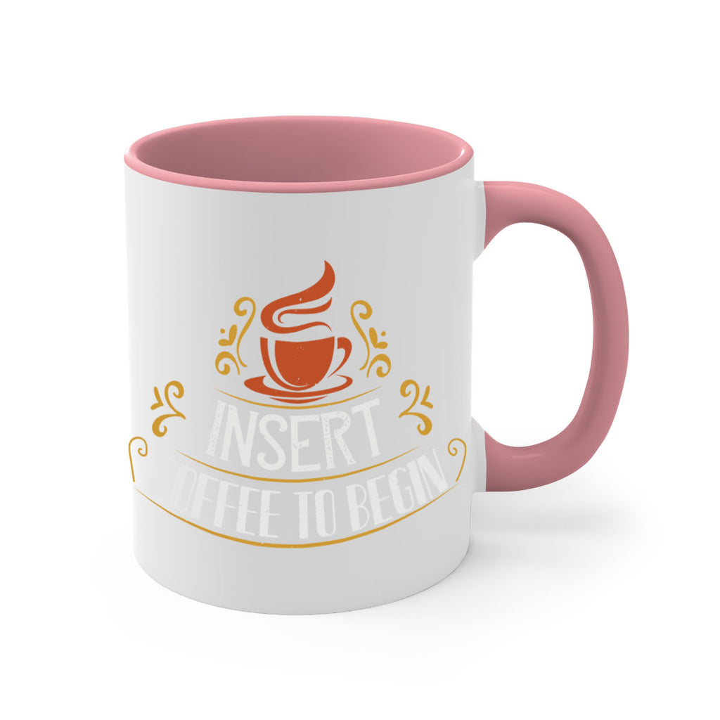 inserrt coffee to begin 242#- coffee-Mug / Coffee Cup