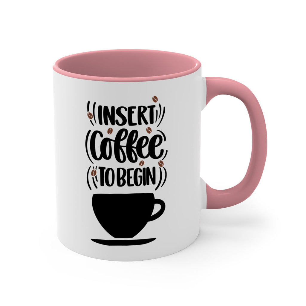 insert coffee to begin 94#- coffee-Mug / Coffee Cup