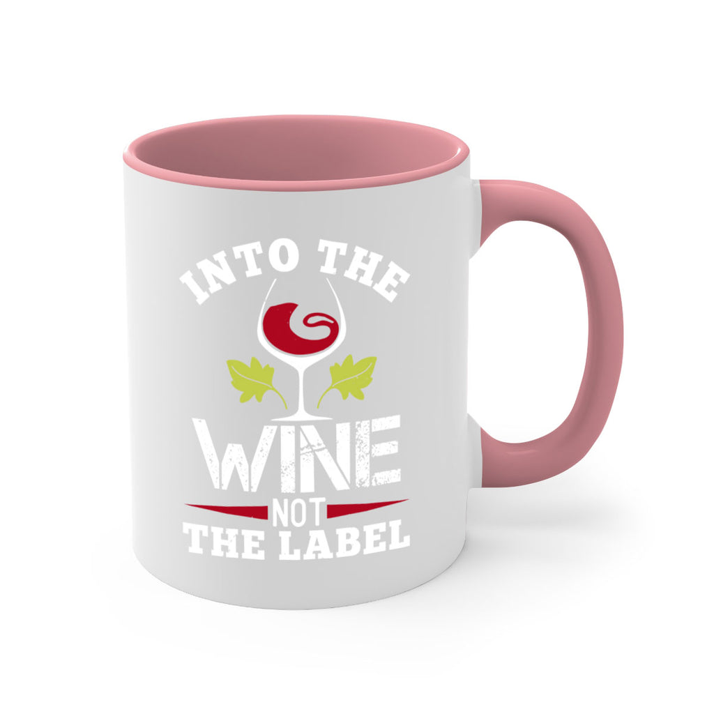 into the wine not the label 132#- wine-Mug / Coffee Cup