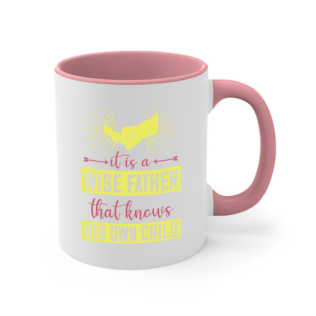 it is a wise father that 197#- fathers day-Mug / Coffee Cup