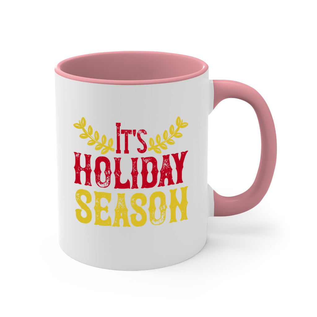 it’s holiday season 412#- christmas-Mug / Coffee Cup