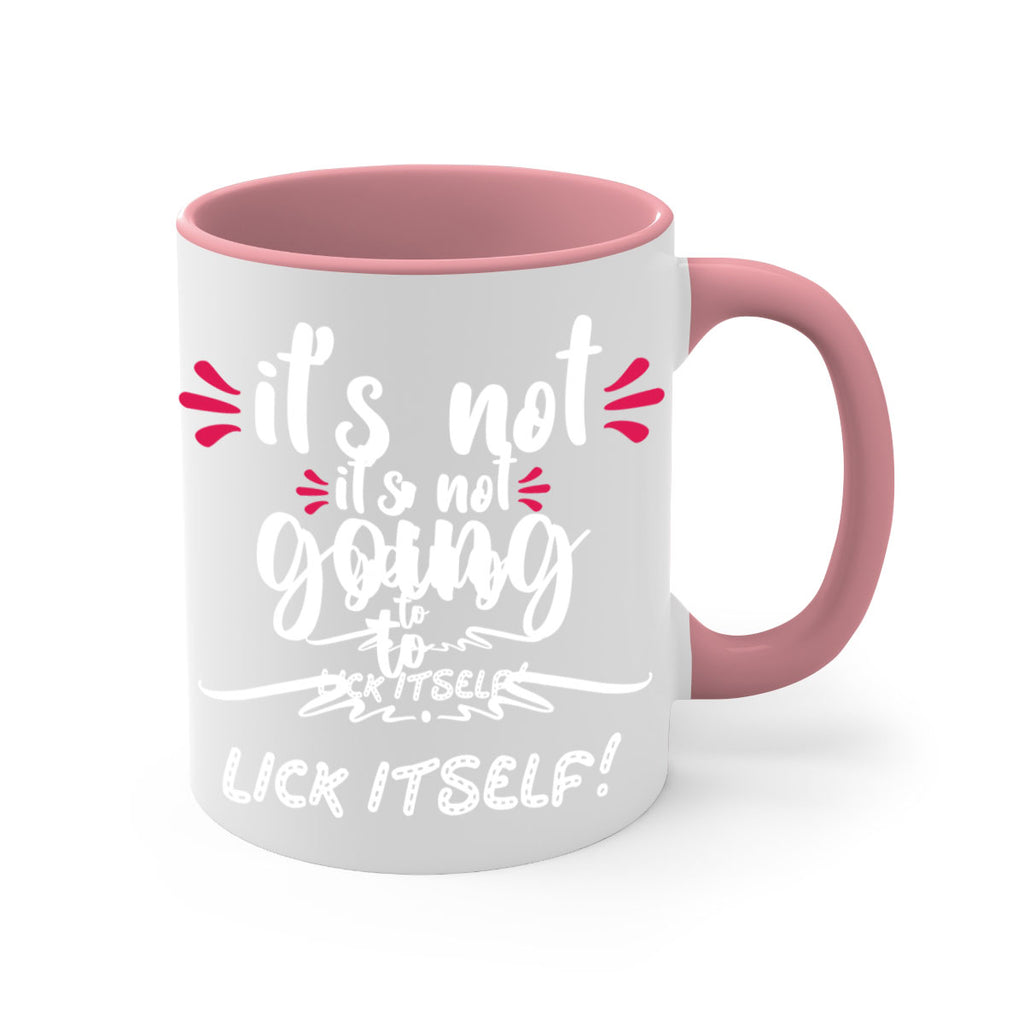 it's not going to lick itself! style 377#- christmas-Mug / Coffee Cup