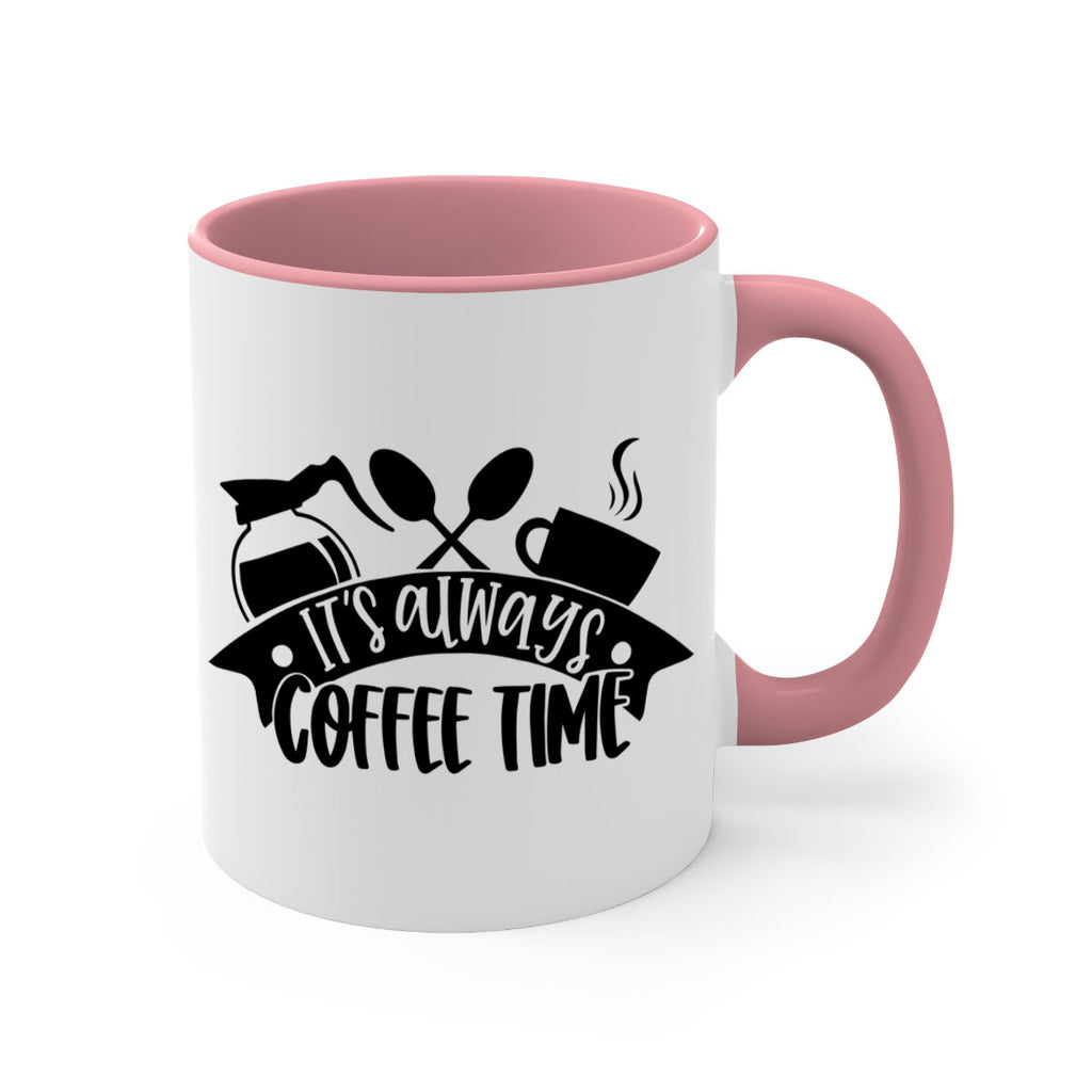 its always coffee time 89#- coffee-Mug / Coffee Cup