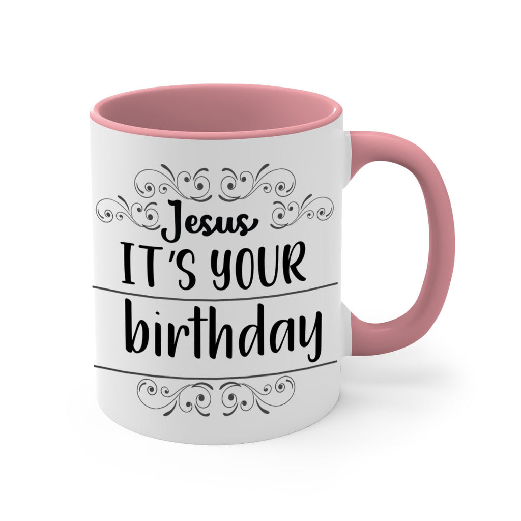 jesus it s your birthday style 392#- christmas-Mug / Coffee Cup