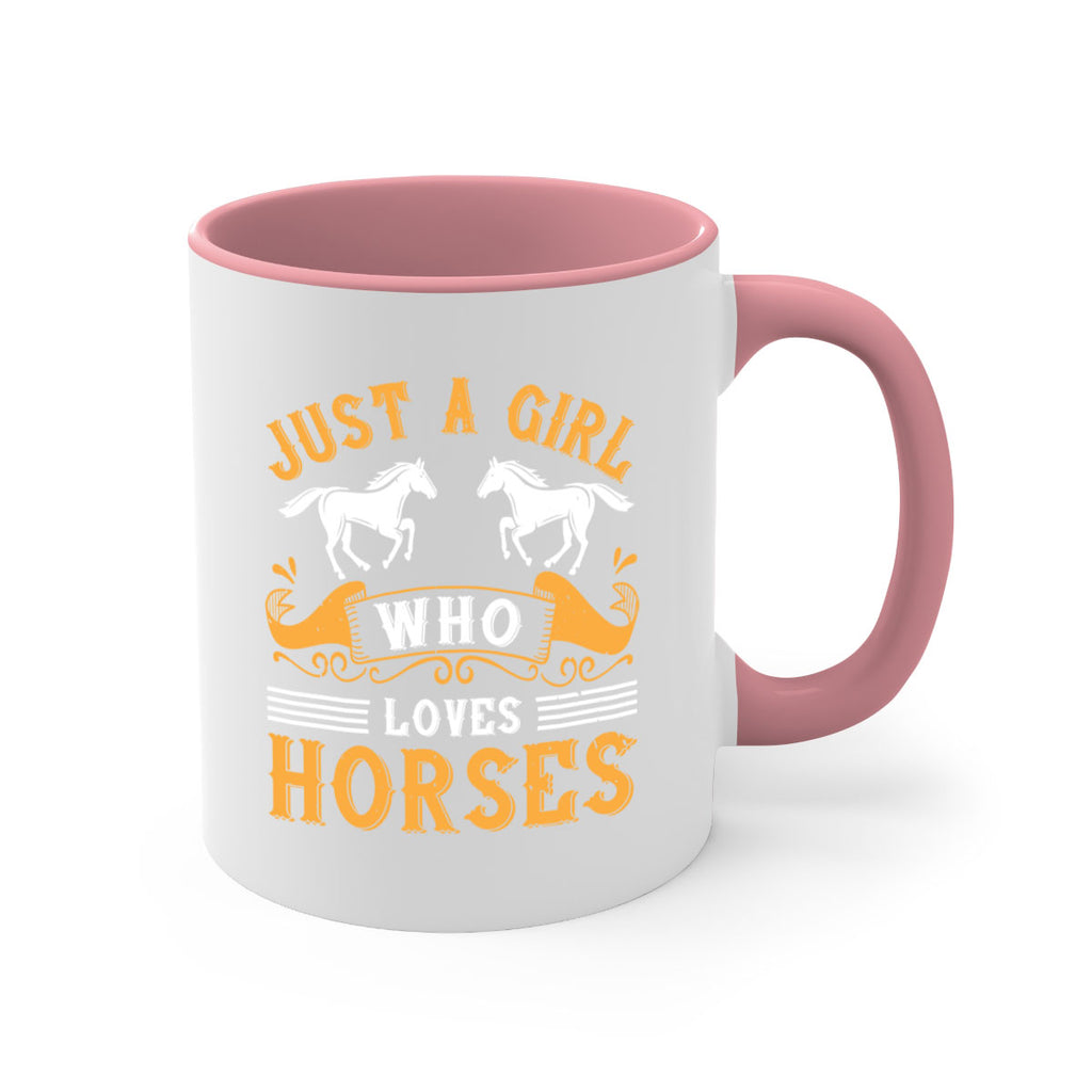 just a girl who loves horses Style 31#- horse-Mug / Coffee Cup