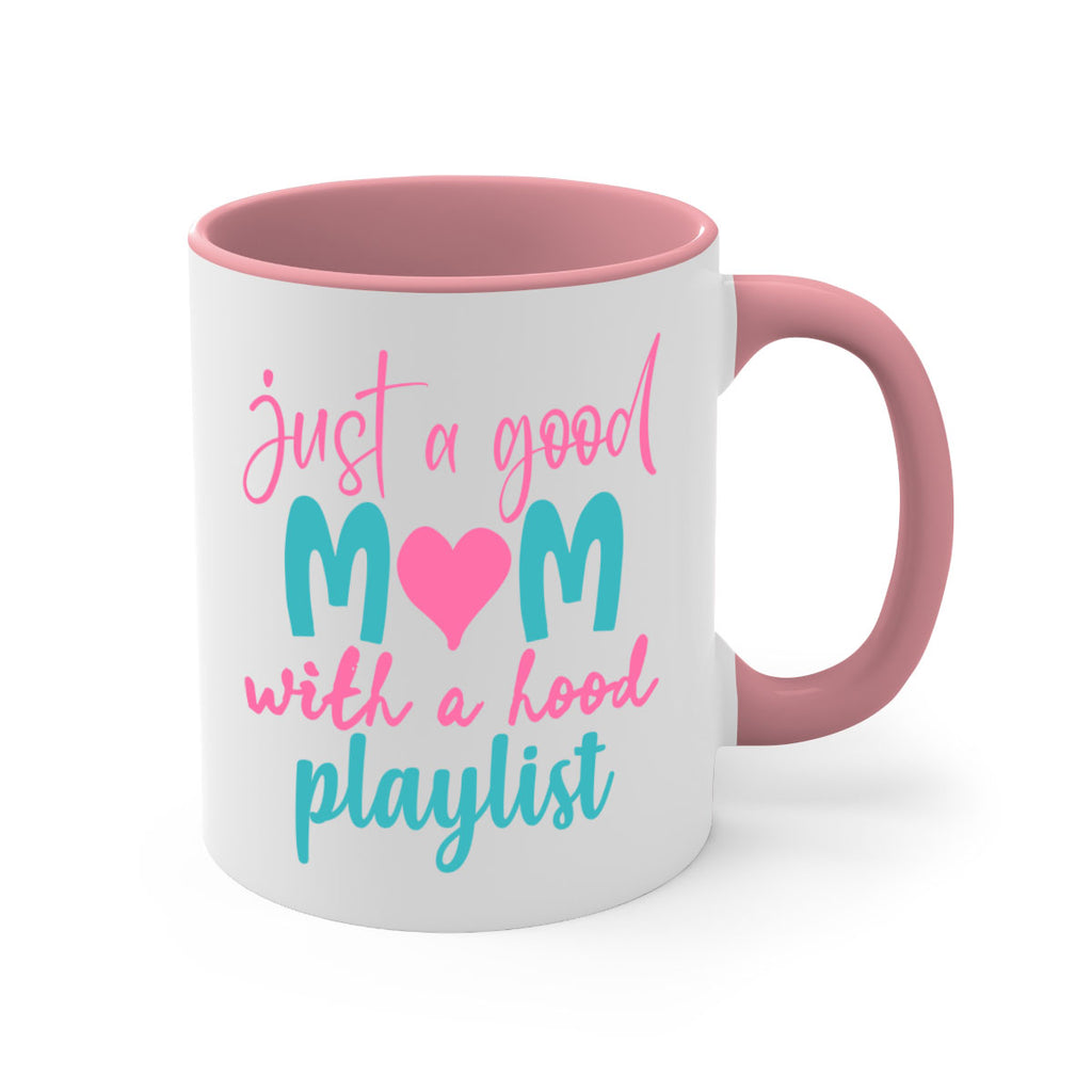 just a good mom with a hood playlist 255#- mom-Mug / Coffee Cup