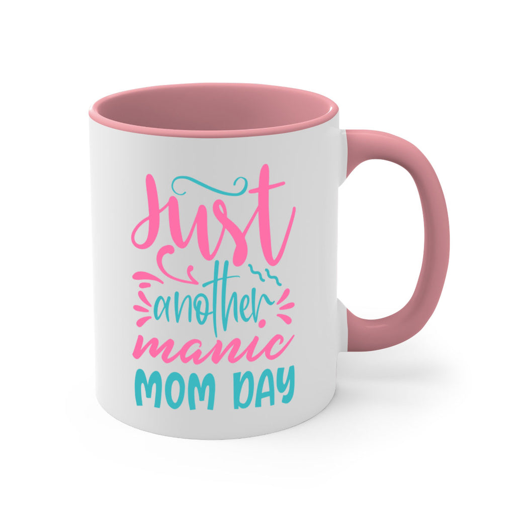 just another manic mom day 254#- mom-Mug / Coffee Cup