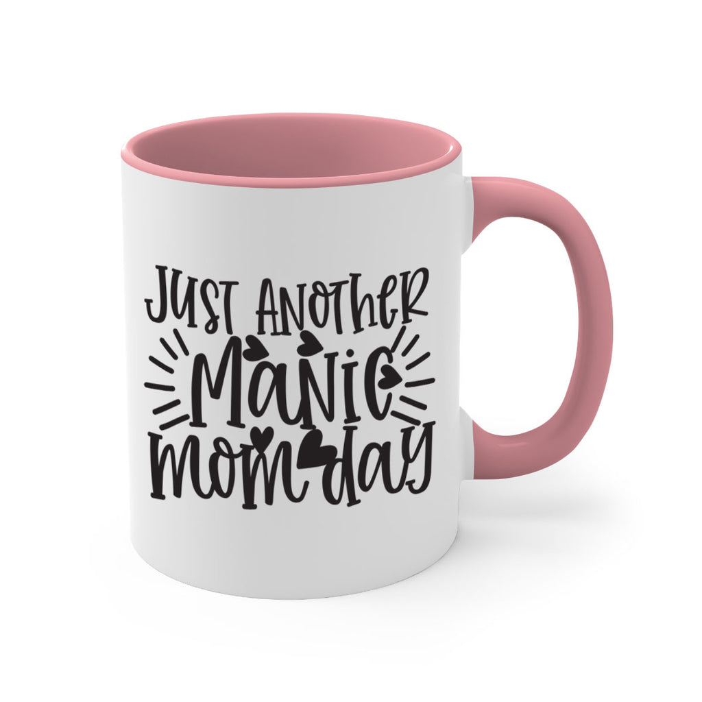 just another manic mom day 390#- mom-Mug / Coffee Cup