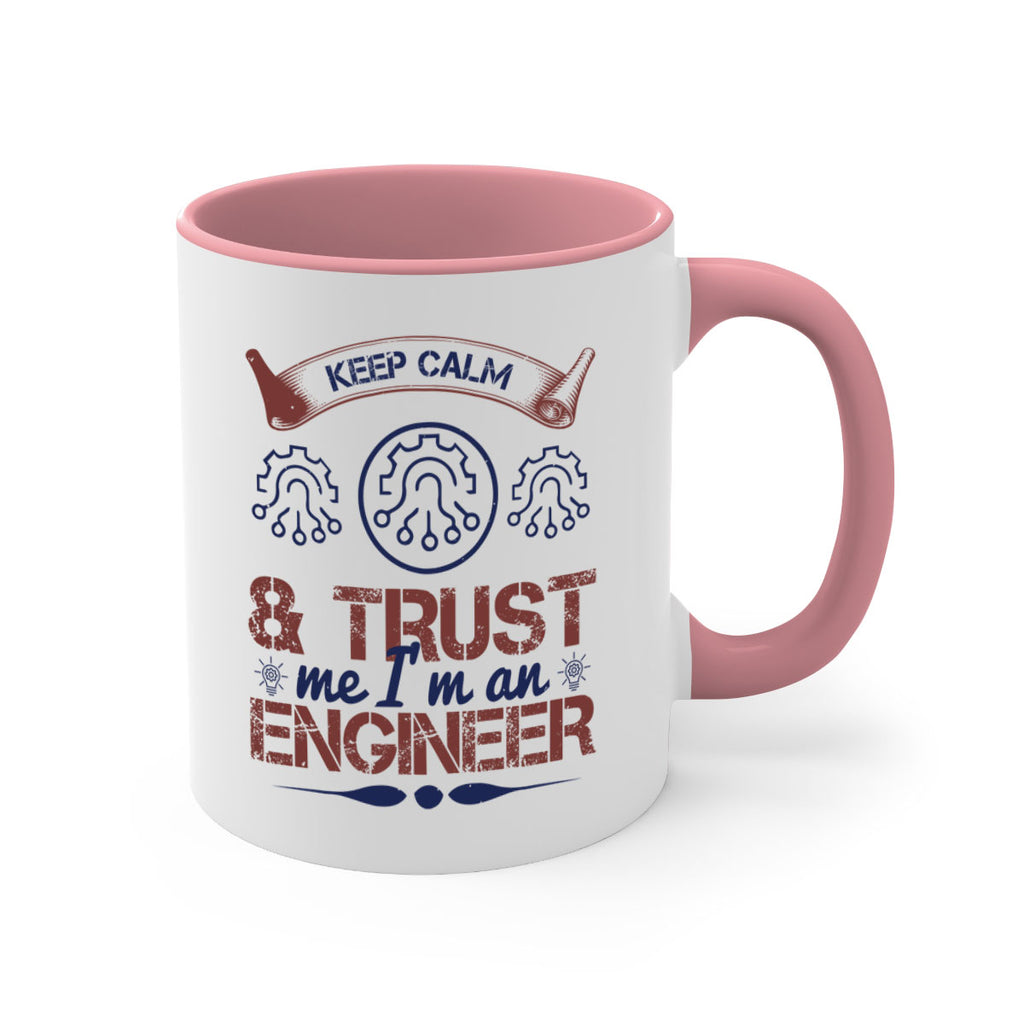 keep calm and trust me im an engineer Style 47#- engineer-Mug / Coffee Cup