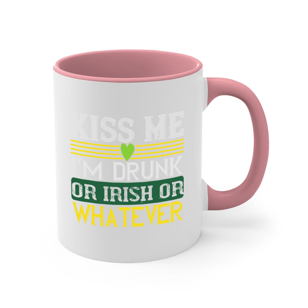 kiss me i’m drunk or irish or whatever Style 123#- St Patricks Day-Mug / Coffee Cup