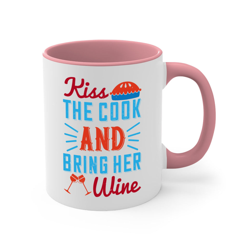 kiss the cook and bring her wine 129#- wine-Mug / Coffee Cup