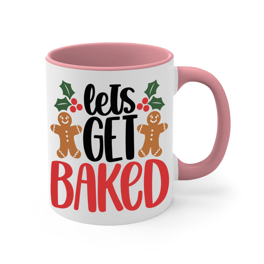 lets get baked 105#- christmas-Mug / Coffee Cup