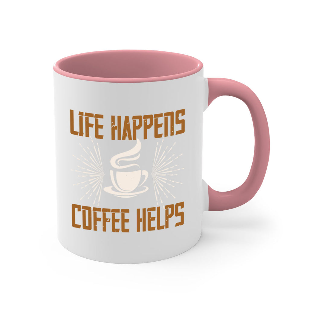 life happens coffee helps 238#- coffee-Mug / Coffee Cup