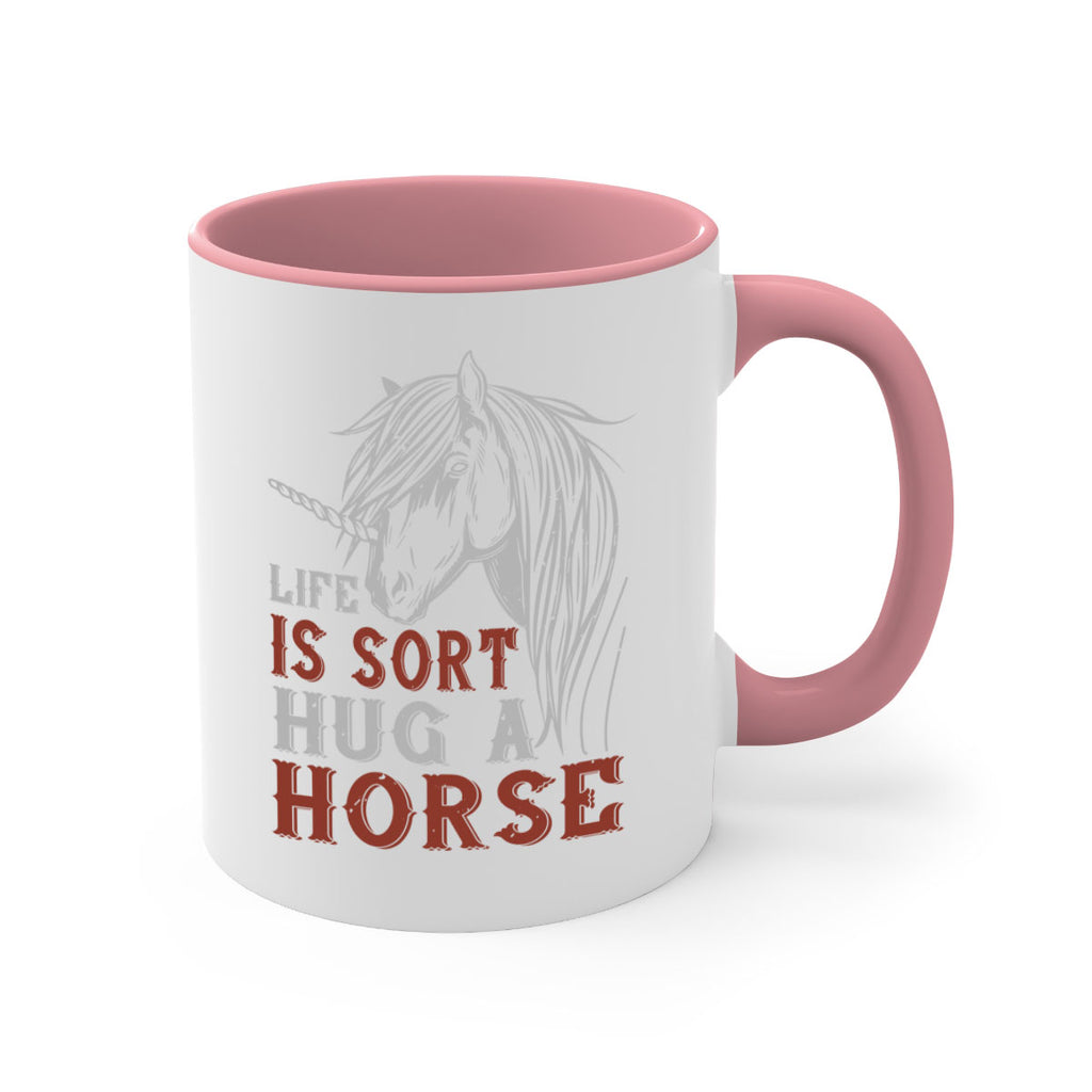 life is sort hug a horse Style 28#- horse-Mug / Coffee Cup