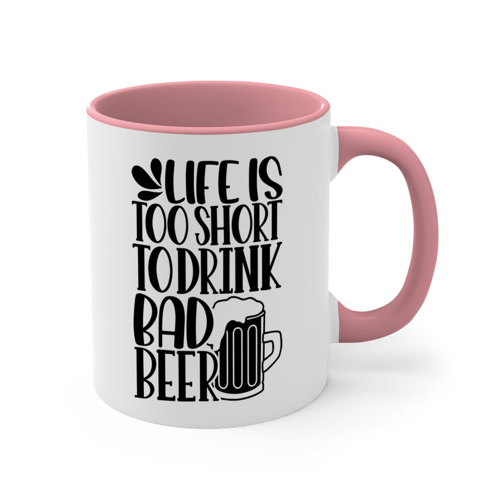 life is too short to drink 26#- beer-Mug / Coffee Cup