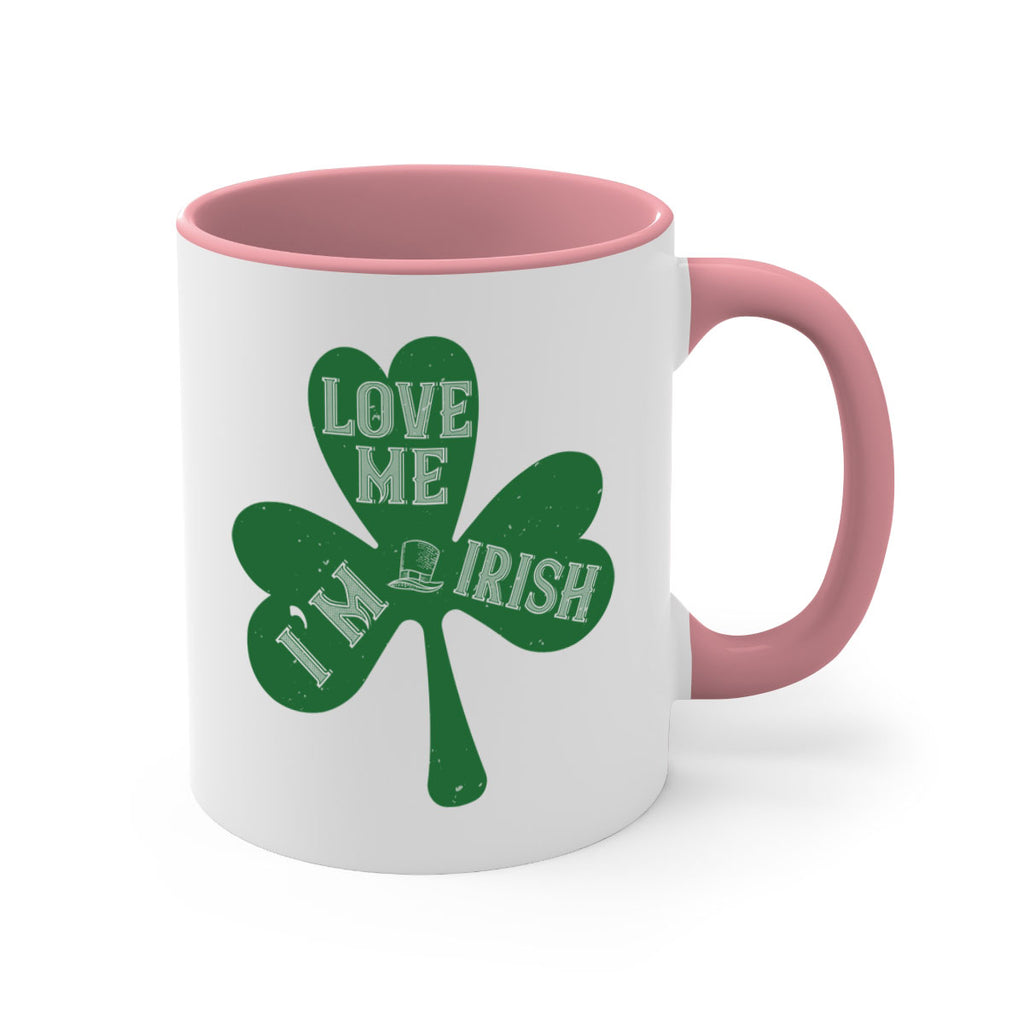 love me i’m irish Style 119#- St Patricks Day-Mug / Coffee Cup