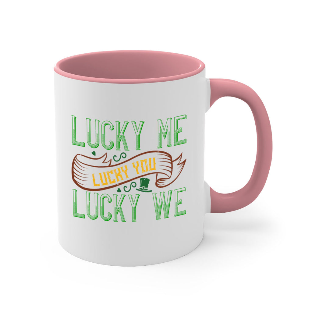 lucky me lucky you lucky me Style 118#- St Patricks Day-Mug / Coffee Cup