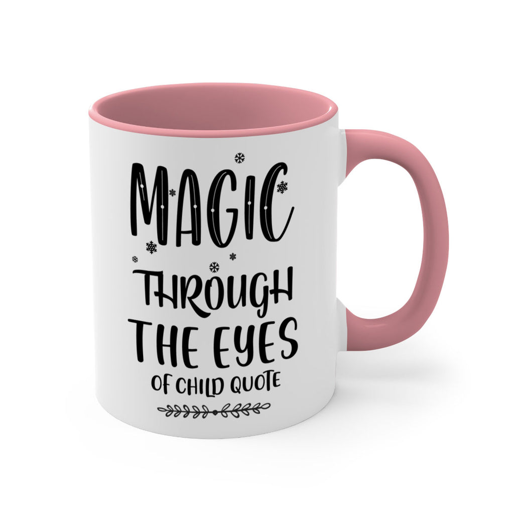 magic through the eyes of child quote style 448#- christmas-Mug / Coffee Cup