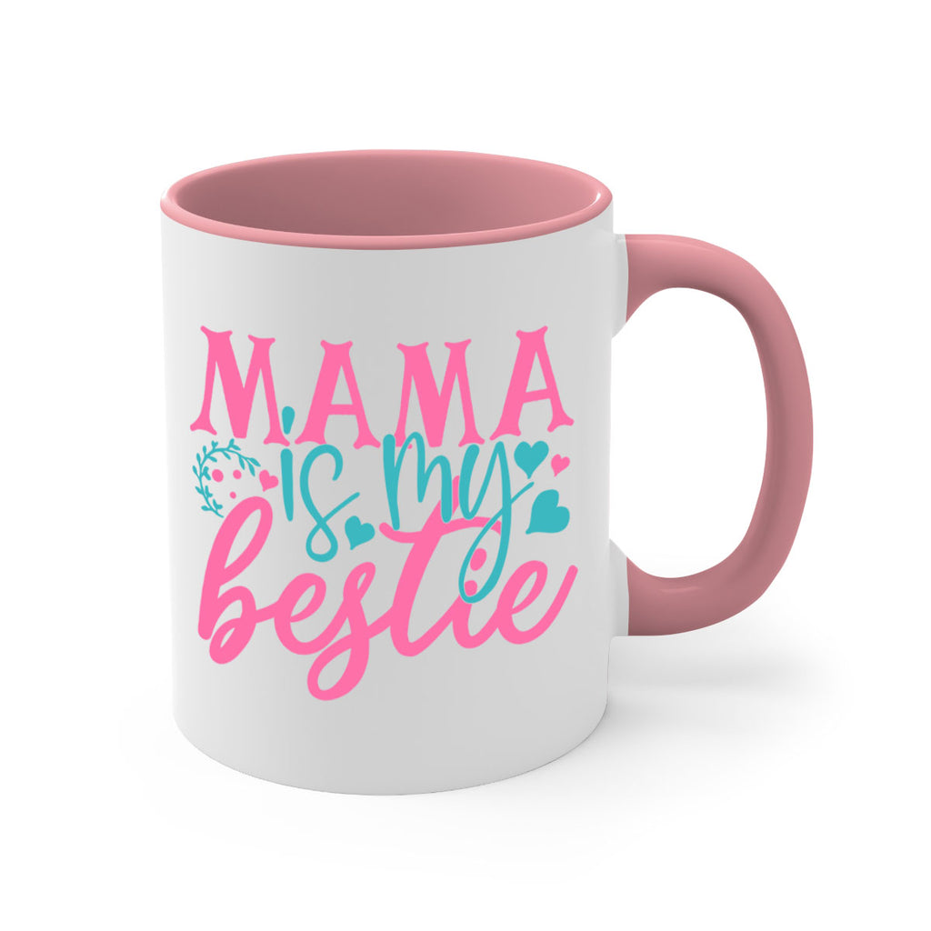 mama is my bestie 324#- mom-Mug / Coffee Cup