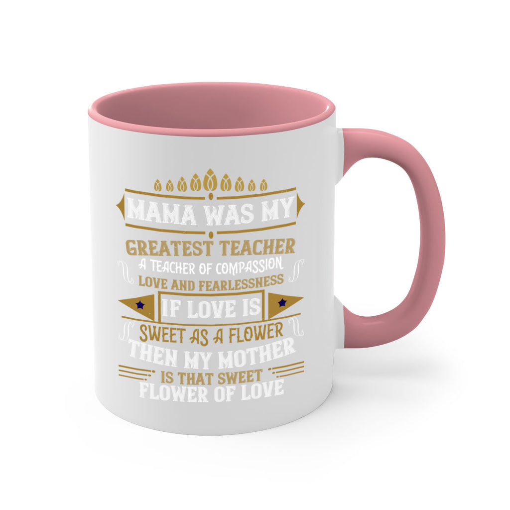 mama was my greatest teacher a teacher of compassion 130#- mom-Mug / Coffee Cup