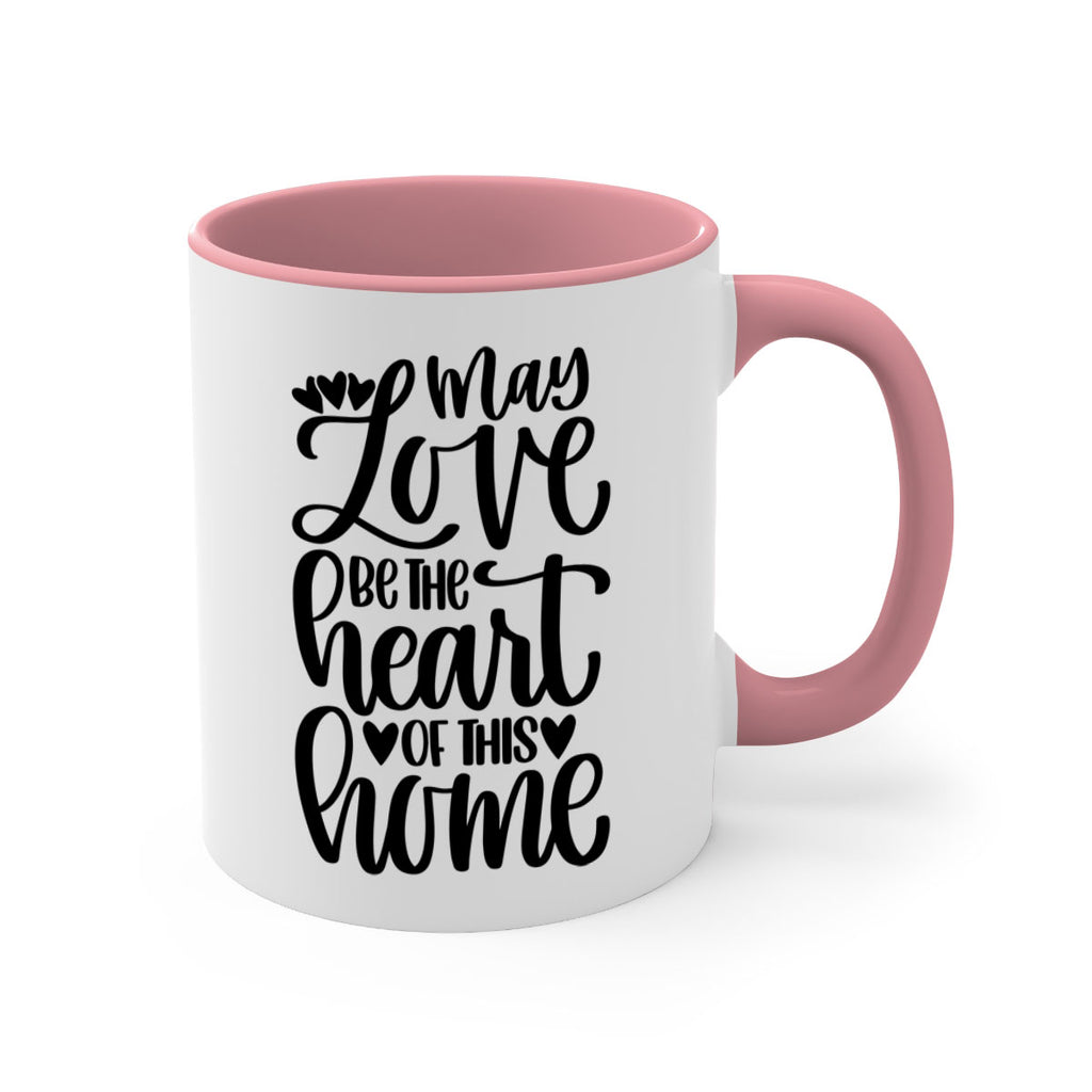 may love be the heart of this home 6#- home-Mug / Coffee Cup