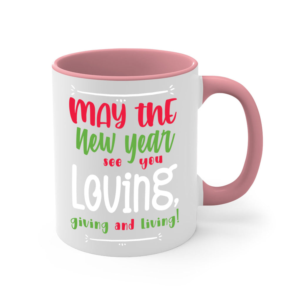 may the new year see you loving, giving and living! style 453#- christmas-Mug / Coffee Cup