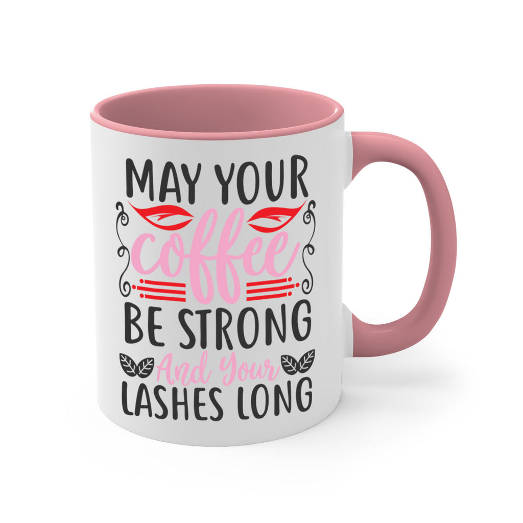 may your coffee be strong and your lashes long Style 151#- makeup-Mug / Coffee Cup