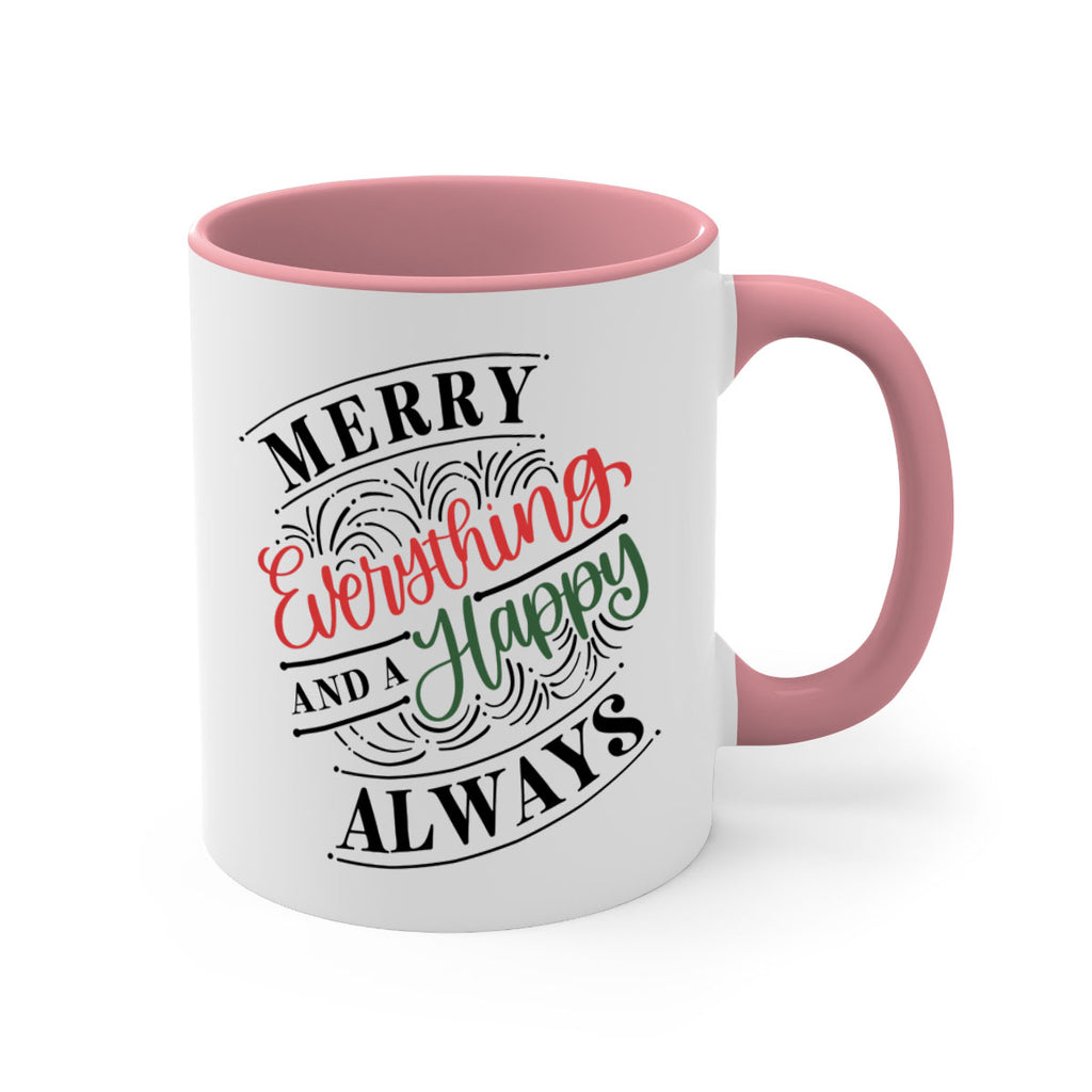 merry everything and a happy always 81#- christmas-Mug / Coffee Cup