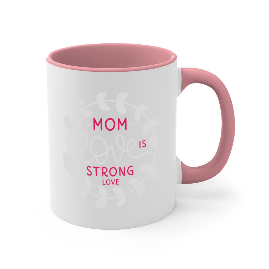 mom love is strong love 123#- mom-Mug / Coffee Cup