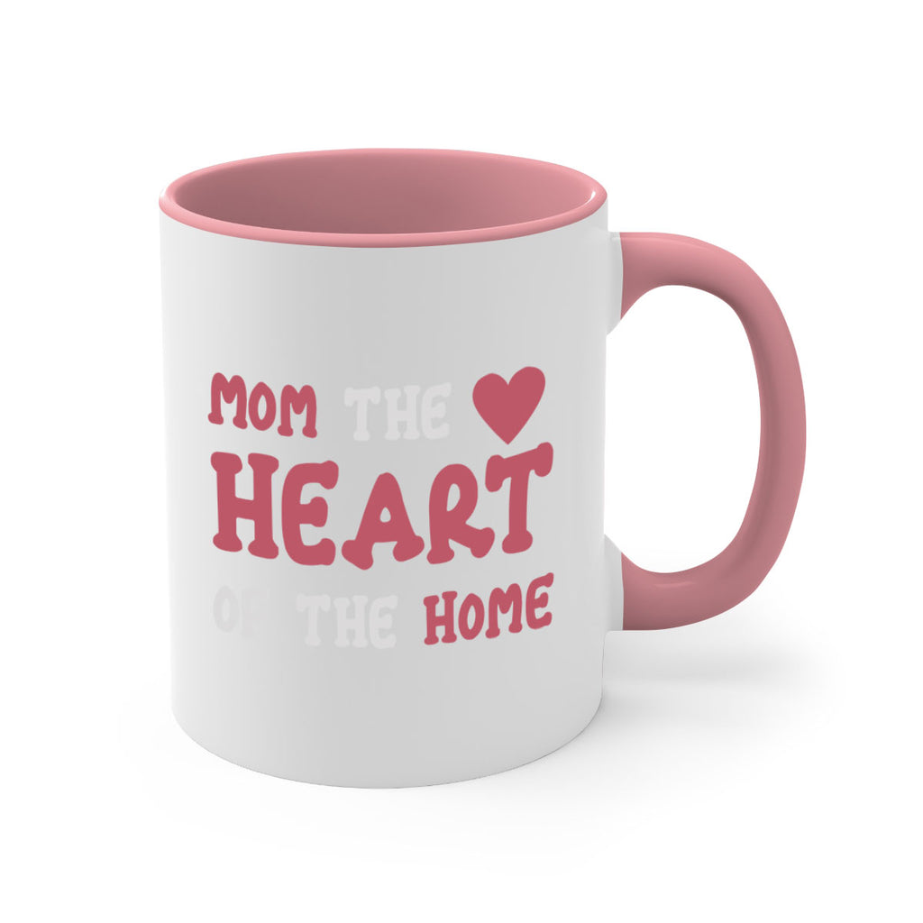 mom the heart of the home 119#- mom-Mug / Coffee Cup