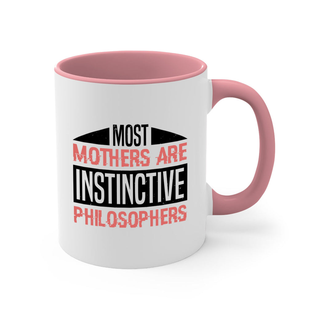 most mothers are instinctive philosophers 46#- mothers day-Mug / Coffee Cup