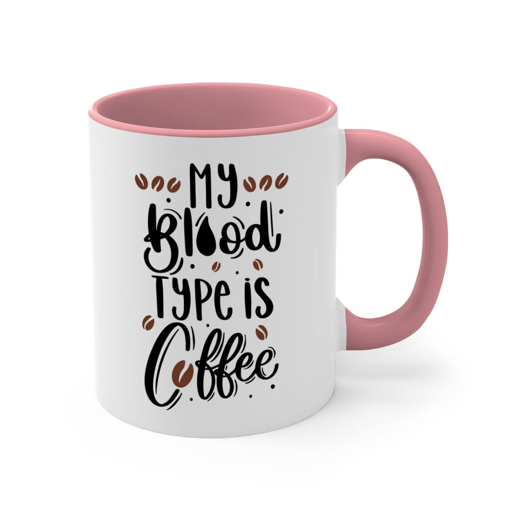 my blood type is coffee 61#- coffee-Mug / Coffee Cup