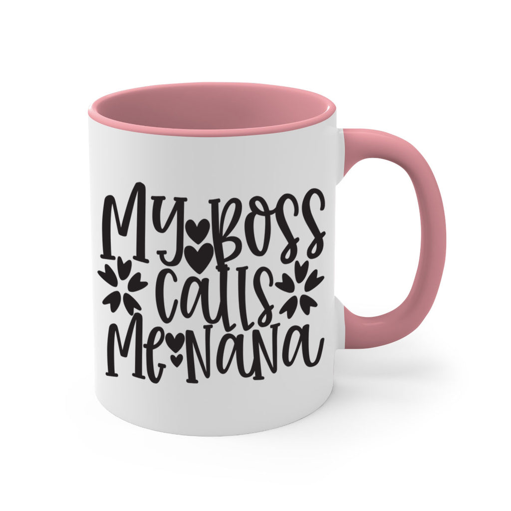 my boss calls me nana 372#- mom-Mug / Coffee Cup