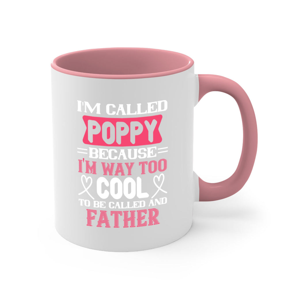 my called poppy because im way to 28#- grandpa-Mug / Coffee Cup