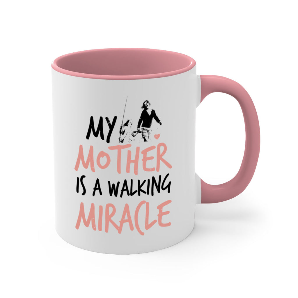 my mother is a walking miracle 36#- mothers day-Mug / Coffee Cup