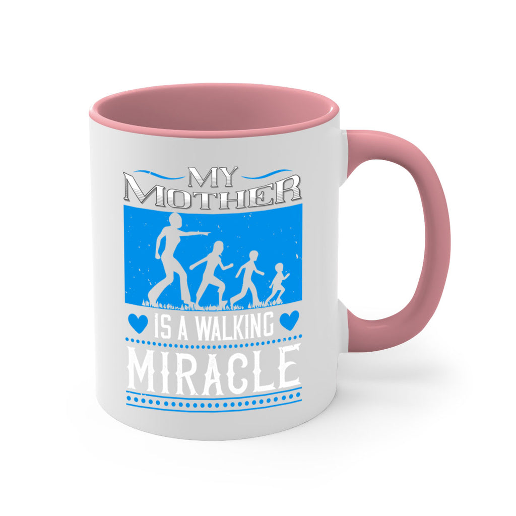 my mother is a walking miracle 45#- mothers day-Mug / Coffee Cup