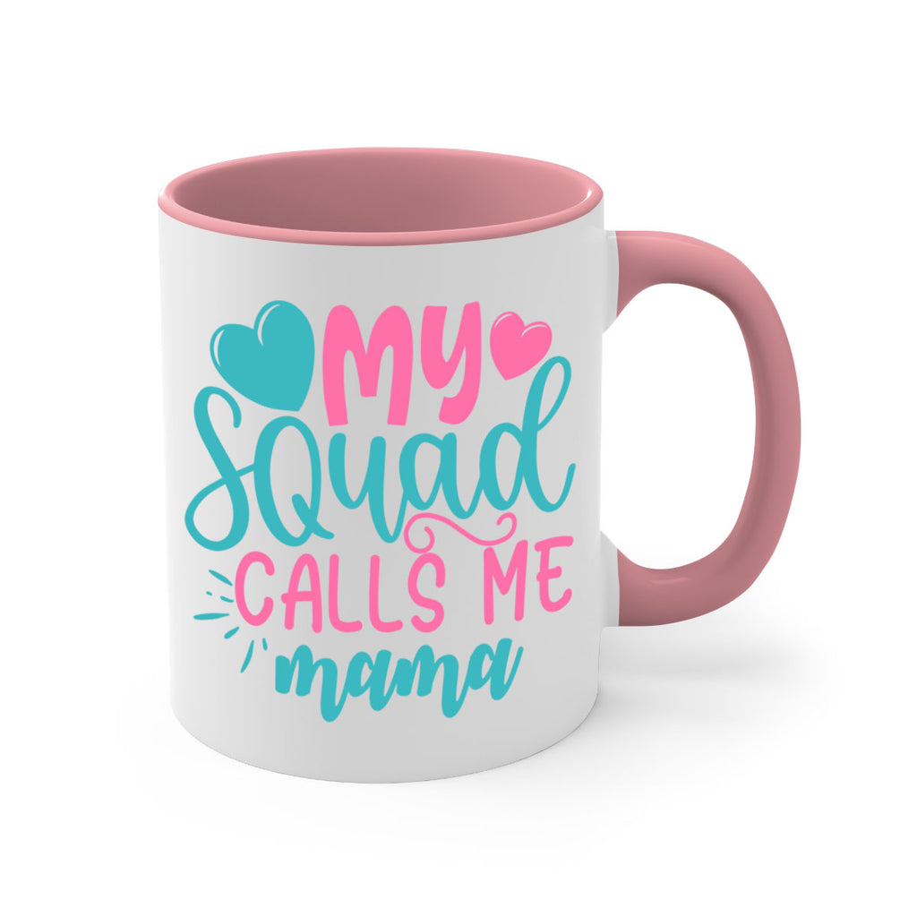 my squad calls me mama 307#- mom-Mug / Coffee Cup