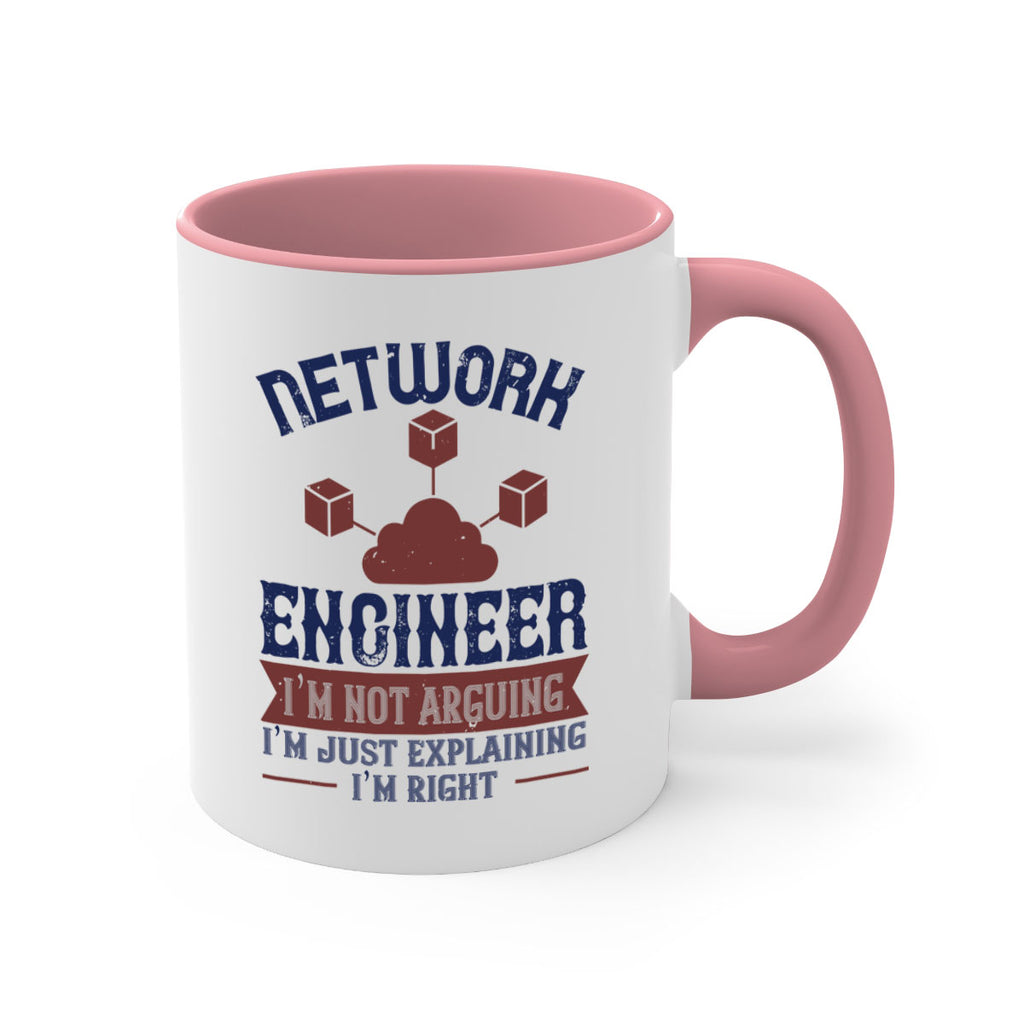 network engineer I am not arguing Im just explaining im right Style 42#- engineer-Mug / Coffee Cup