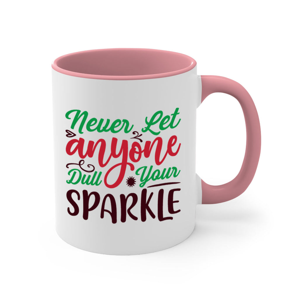 never let anyone dull your sparkle 220#- christmas-Mug / Coffee Cup