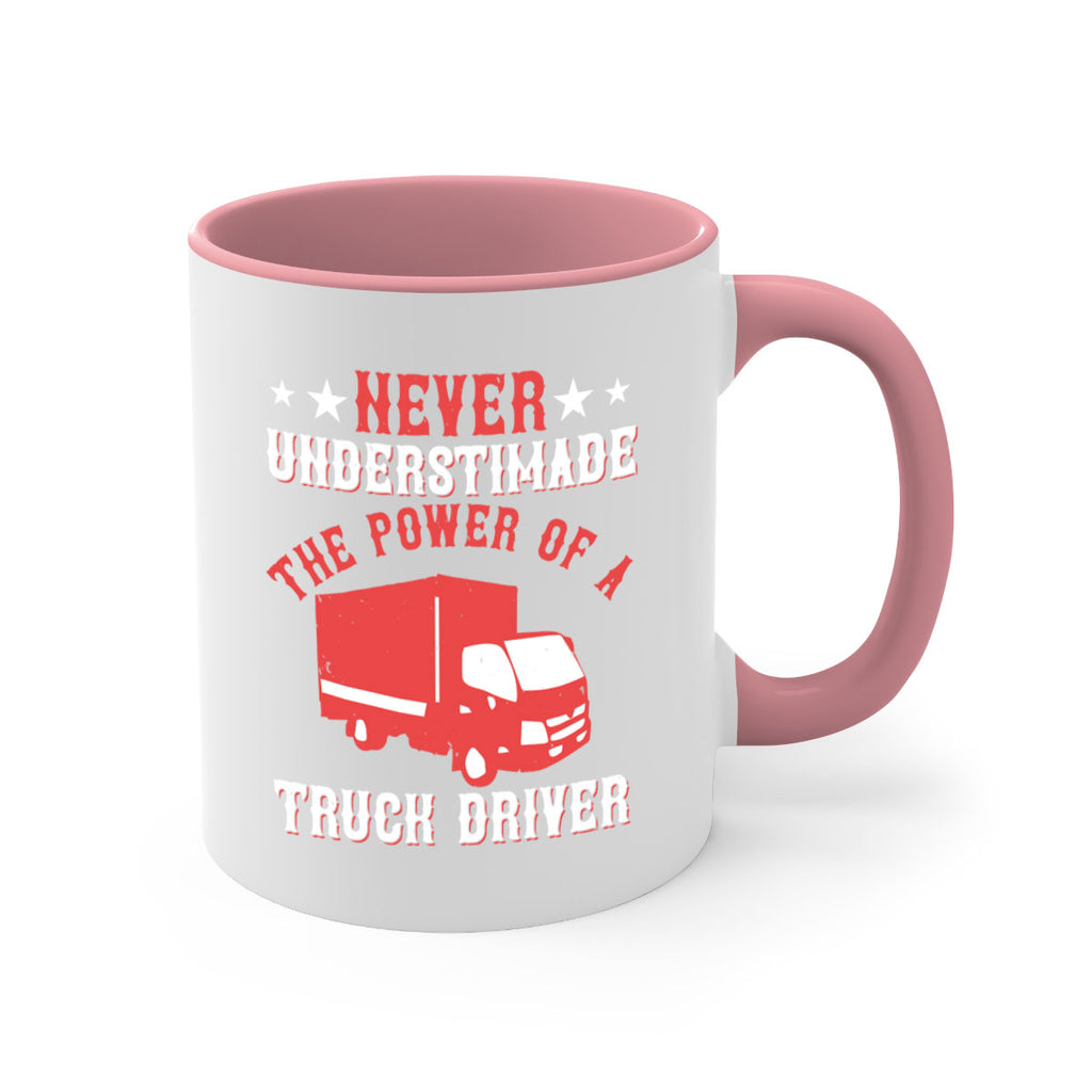 never understimade the power of a truck driver Style 27#- truck driver-Mug / Coffee Cup