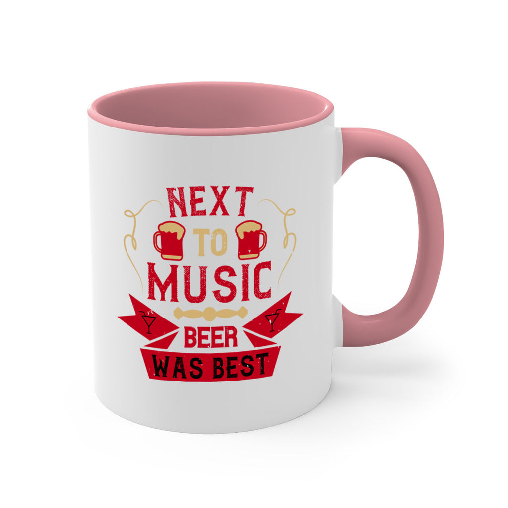 next to music beer was best 33#- drinking-Mug / Coffee Cup