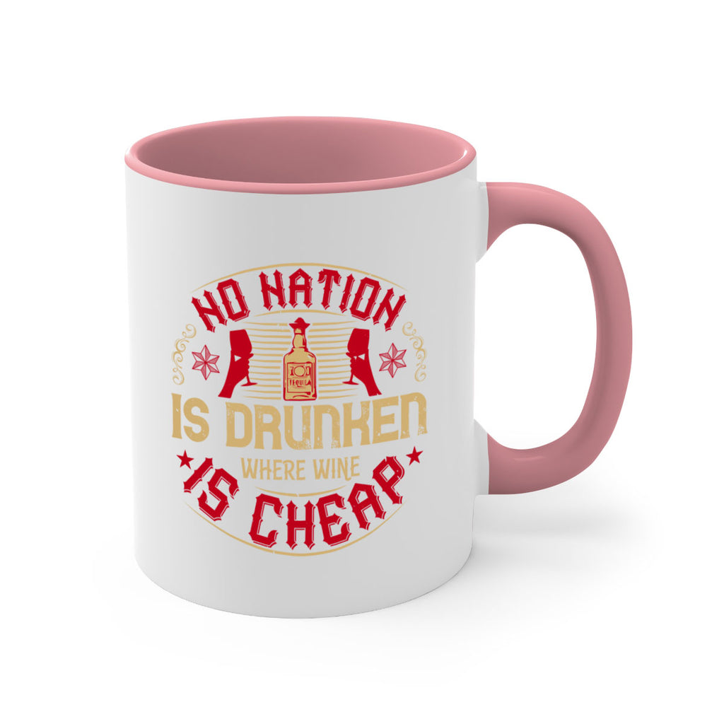 no nation is drunken where wine is cheap 32#- drinking-Mug / Coffee Cup