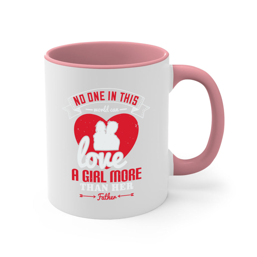 no one in this world can love 176#- fathers day-Mug / Coffee Cup