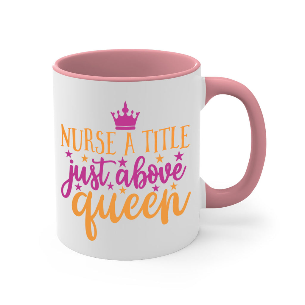 nurse a title just above queen Style 372#- nurse-Mug / Coffee Cup