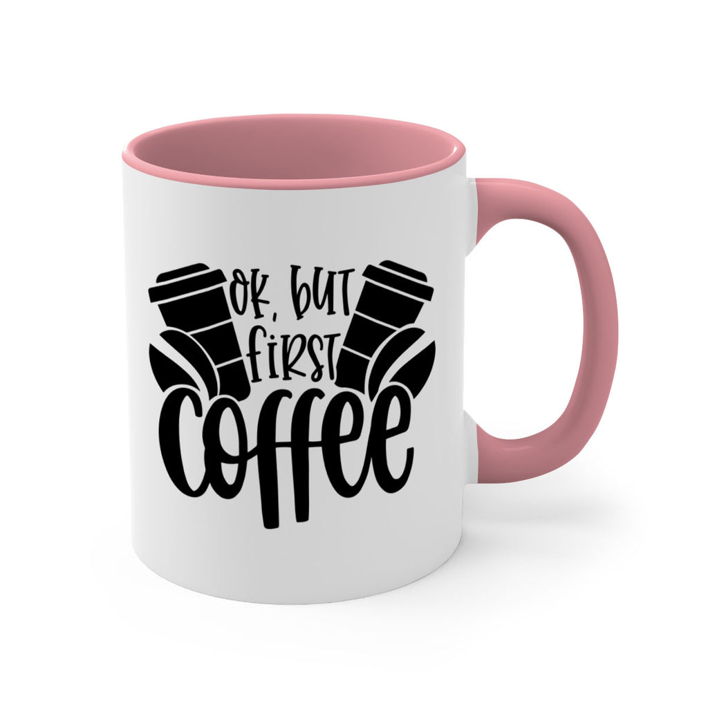 ok but first coffee 52#- coffee-Mug / Coffee Cup