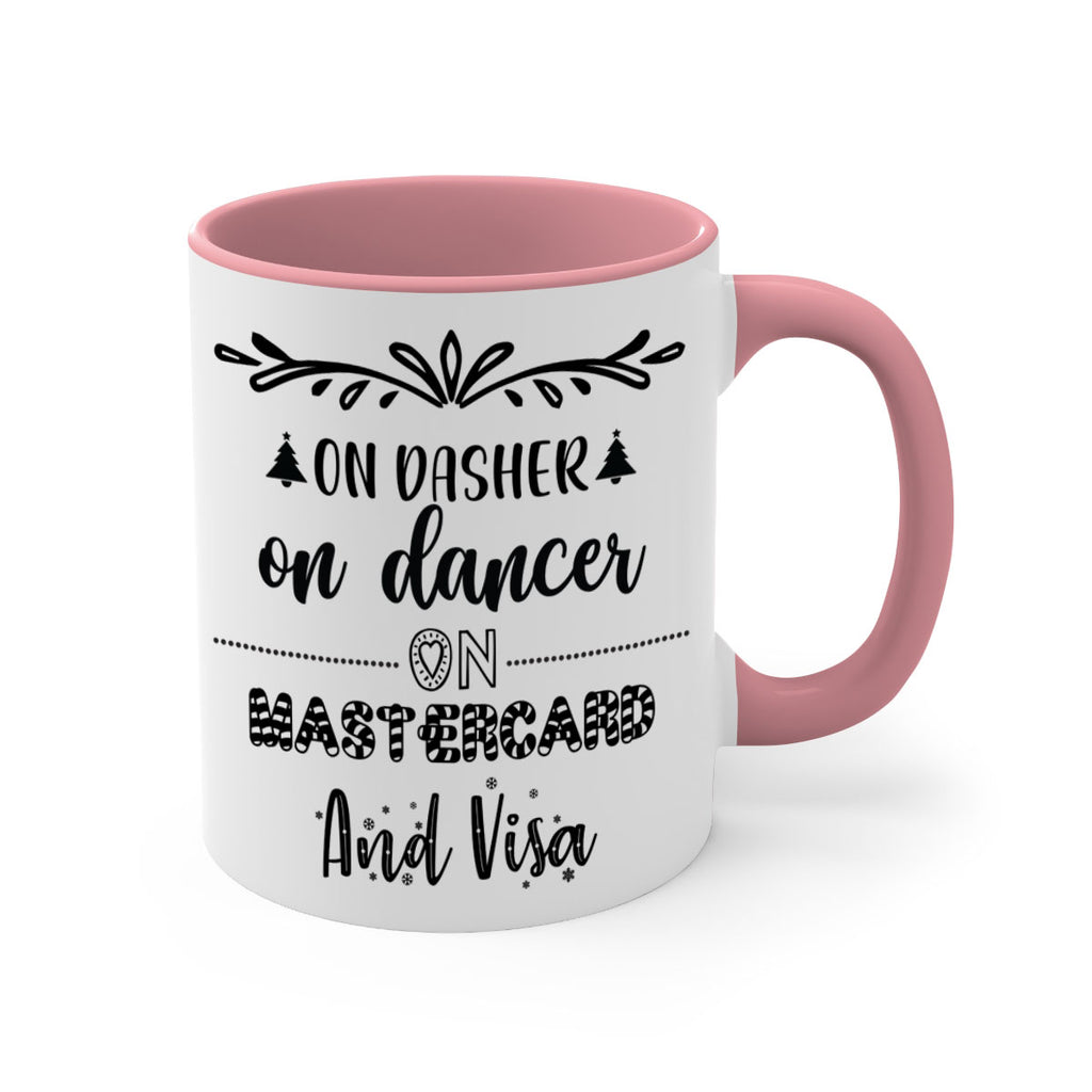 on dasher on dancer on mastercard and visa style 565#- christmas-Mug / Coffee Cup