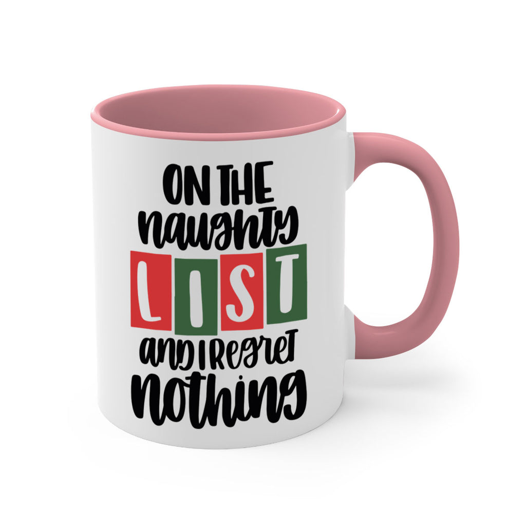 on the naughty list and i regret nothing 67#- christmas-Mug / Coffee Cup