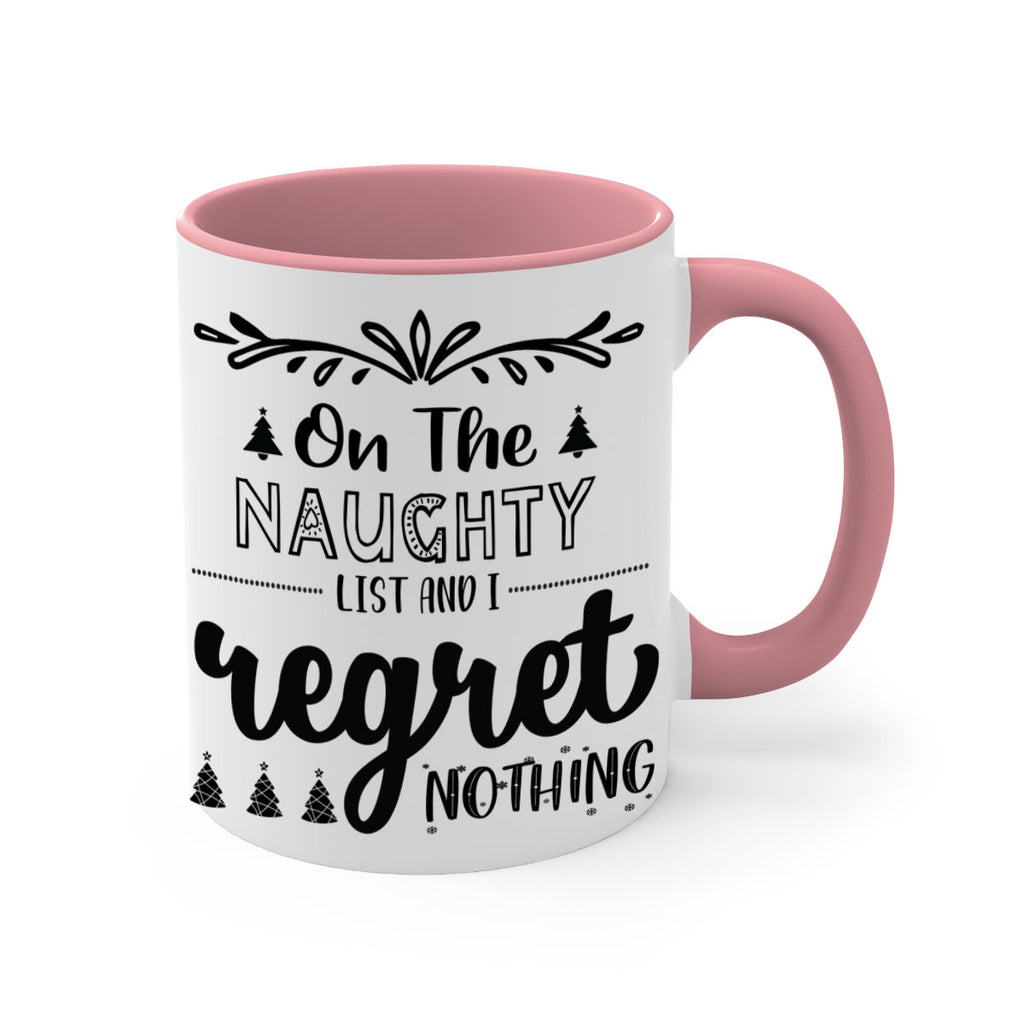 on the naughty list and i regret nothing style 566#- christmas-Mug / Coffee Cup