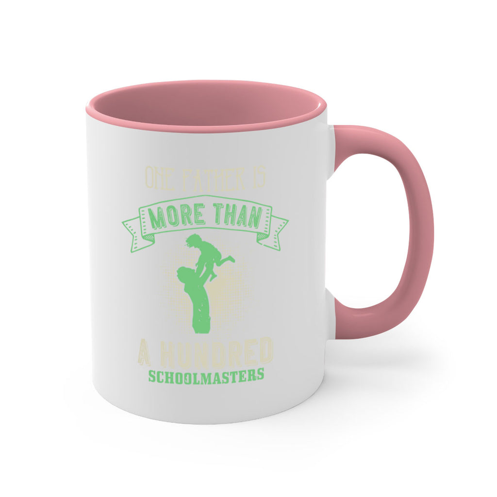 one father is more than a hundred schoolmasters 193#- fathers day-Mug / Coffee Cup